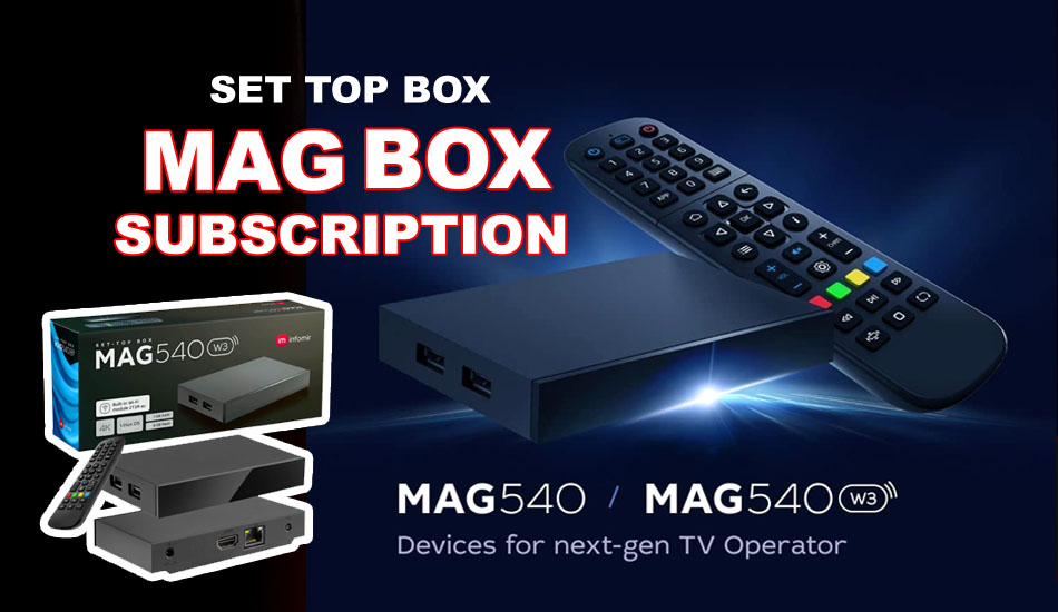 MAG BOX IPTV Subscription